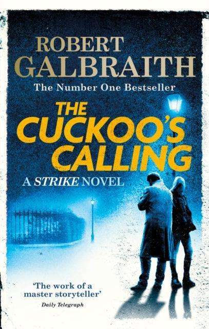 The Cuckoo's Calling : Cormoran Strike Book 1 - The Cleeve Bookshop