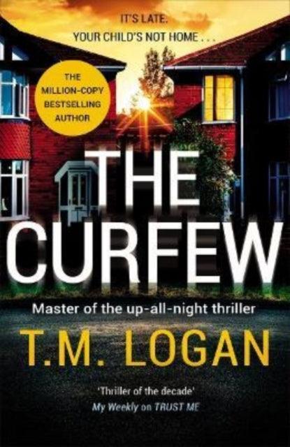 The Curfew : The utterly gripping Sunday Times bestselling thriller from the author of Netflix hit THE HOLIDAY - The Cleeve Bookshop