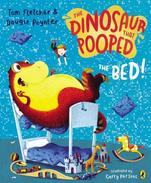 The Dinosaur that Pooped the Bed! - The Cleeve Bookshop