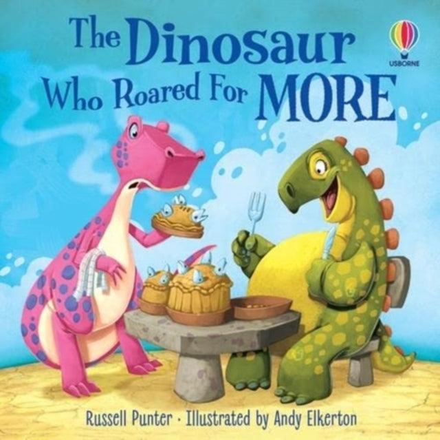 The Dinosaur who Roared For More - The Cleeve Bookshop