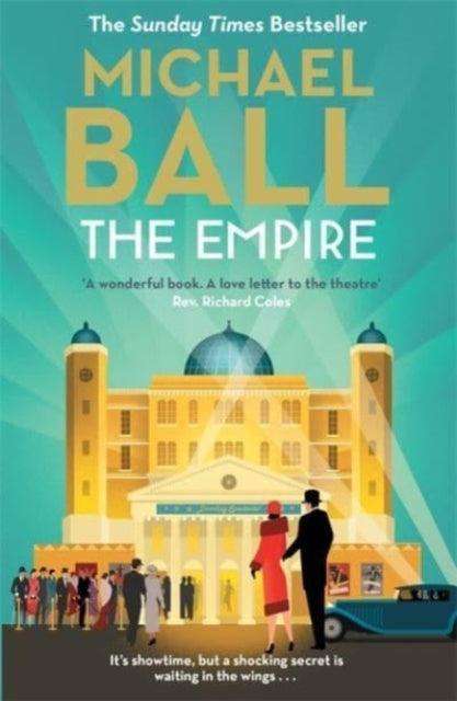 The Empire : 'Wonderful. A lifelong love letter to the theatre' Reverend Richard Coles - The Cleeve Bookshop