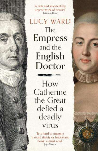 The Empress and the English Doctor : How Catherine the Great defied a deadly virus - The Cleeve Bookshop
