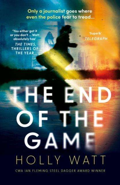 The End of the Game : a 'fierce, obsessive and brilliant' heroine for our times - The Cleeve Bookshop