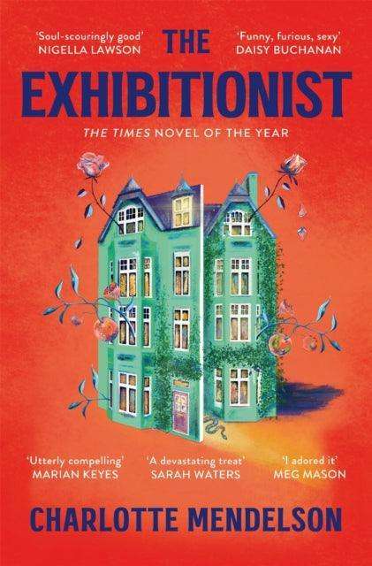 The Exhibitionist : The Times Novel of the Year 2022 - The Cleeve Bookshop