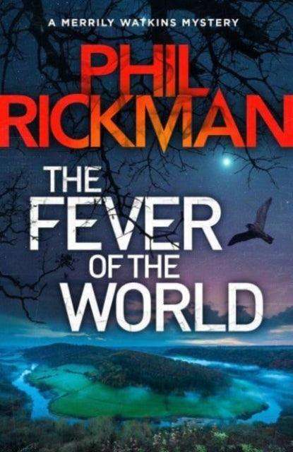 The Fever of the World : 'Brilliantly eerie' Peter James - The Cleeve Bookshop
