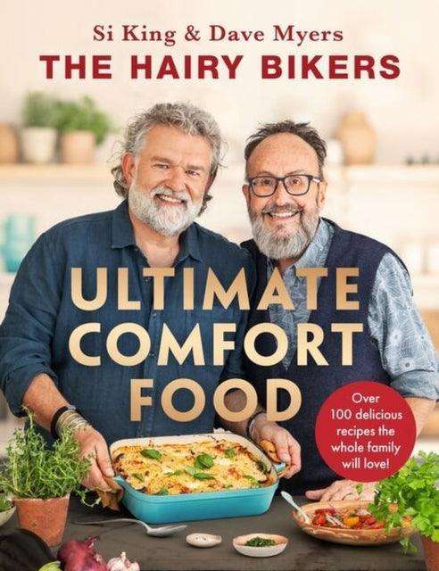 The Hairy Bikers' Ultimate Comfort Food : Over 100 delicious recipes the whole family will love! - The Cleeve Bookshop