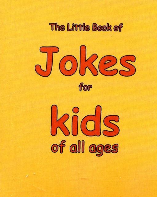 The Little Book of Jokes for Kids of All Ages - The Cleeve Bookshop