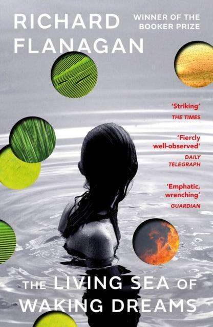 The Living Sea of Waking Dreams : From the Booker prize-winning author of The Narrow Road to the Deep North - The Cleeve Bookshop