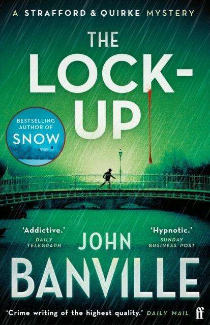 The Lock-Up : A Strafford and Quirke Murder Mystery - The Cleeve Bookshop
