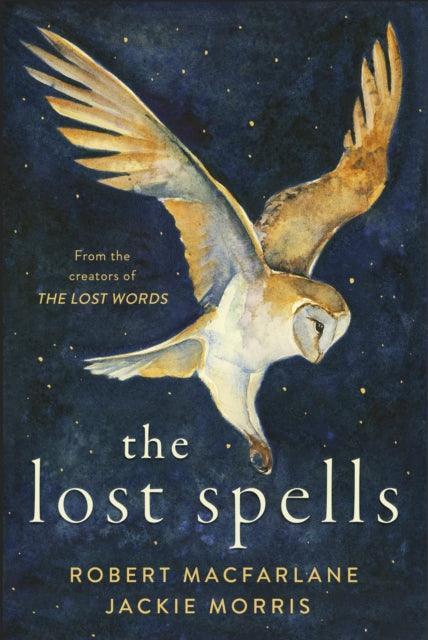 The Lost Spells : An enchanting, beautiful book for lovers of the natural world - The Cleeve Bookshop