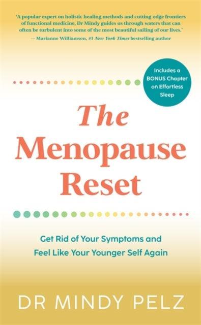 The Menopause Reset : Get Rid of Your Symptoms and Feel Like Your Younger Self Again - The Cleeve Bookshop