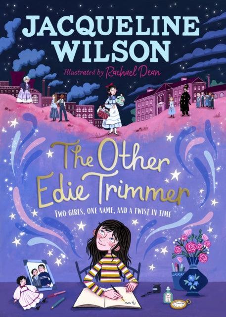 The Other Edie Trimmer : Discover the brand new Jacqueline Wilson story - perfect for fans of Hetty Feather - The Cleeve Bookshop