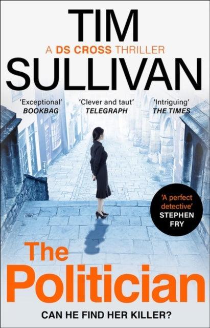 The Politician : The unmissable new thriller with an unforgettable detective - The Cleeve Bookshop