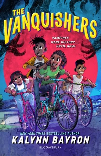 The Vanquishers : the fangtastically feisty debut middle-grade from New York Times bestselling author Kalynn Bayron - The Cleeve Bookshop