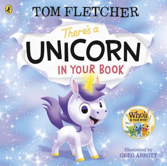 There's a Unicorn in Your Book : Number 1 picture-book bestseller - The Cleeve Bookshop