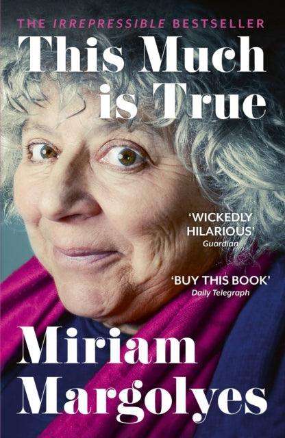 This Much is True : 'There's never been a memoir so packed with eye-popping, hilarious and candid stories' DAILY MAIL - The Cleeve Bookshop