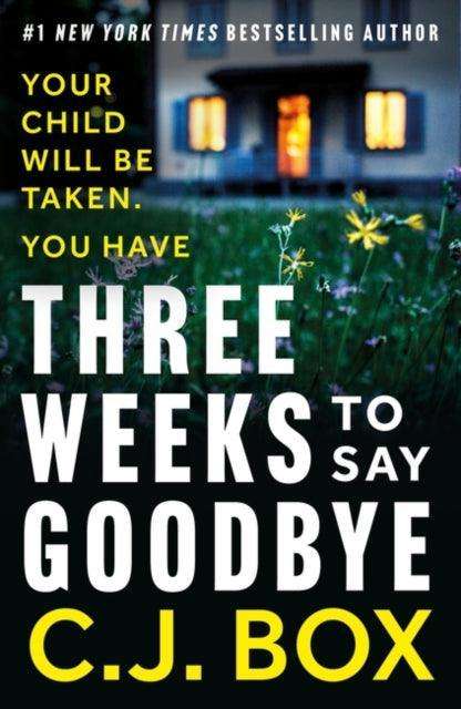 Three Weeks to Say Goodbye - The Cleeve Bookshop
