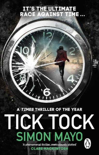 Tick Tock : A Times Thriller of the Year - The Cleeve Bookshop