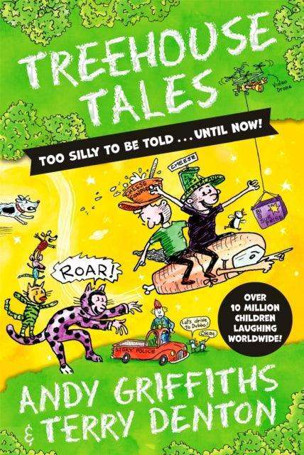 Treehouse Tales: too SILLY to be told ... UNTIL NOW! : No. 1 bestselling series - The Cleeve Bookshop
