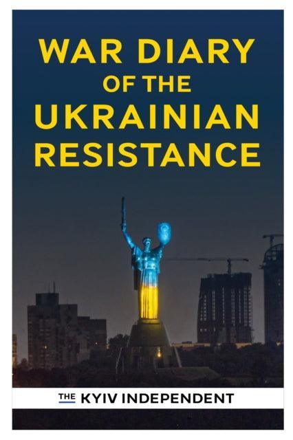War Diary of the Ukrainian Resistance - The Cleeve Bookshop