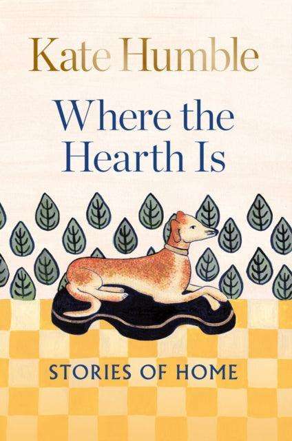 Where the Hearth Is: Stories of home - The Cleeve Bookshop