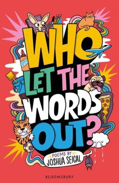 Who Let the Words Out? : Poems by the winner of the Laugh Out Loud Award - The Cleeve Bookshop