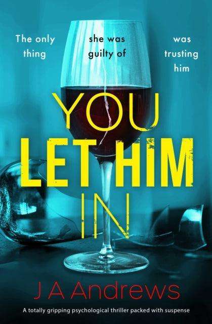 You Let Him In - The Cleeve Bookshop