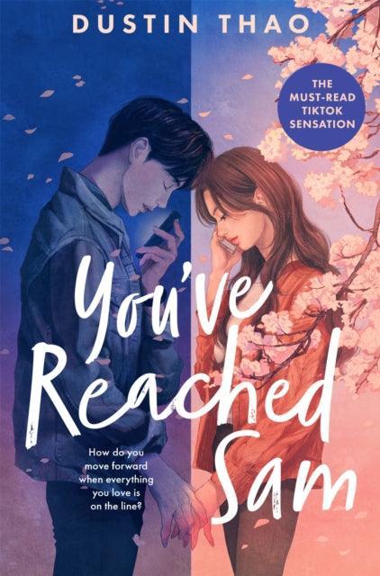 You've Reached Sam : A Heartbreaking YA Romance with a Touch of Magic - The Cleeve Bookshop