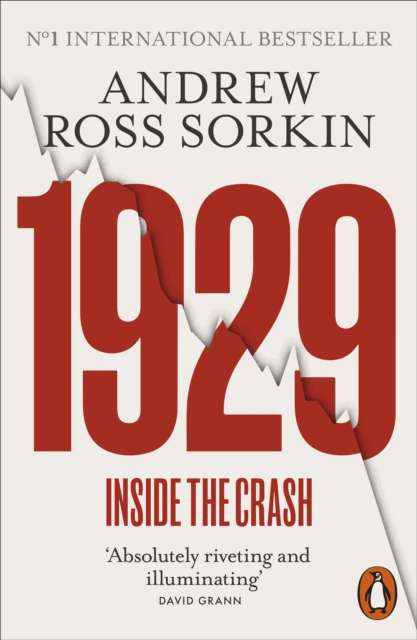 1929 : The Inside Story of The Greatest Crash in Wall Street History - The Cleeve Bookshop