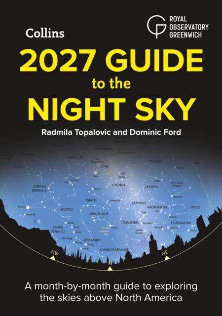 2027 Guide to the Night Sky : A Month-by-Month Guide to Exploring the Skies Above North America - The Cleeve Bookshop