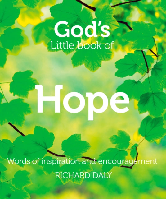 God’s Little Book of Hope : Words of Inspiration and Encouragement - 9780007528356