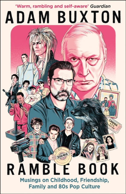 Ramble Book : Musings on Childhood, Friendship, Family and 80s Pop Culture - 9780008293338