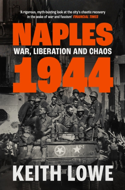 Naples 1944 : War, Liberation and Chaos - 9780008339630