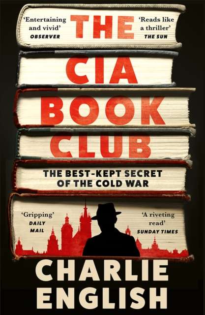 The CIA Book Club : The Best-Kept Secret of the Cold War - 9780008495169