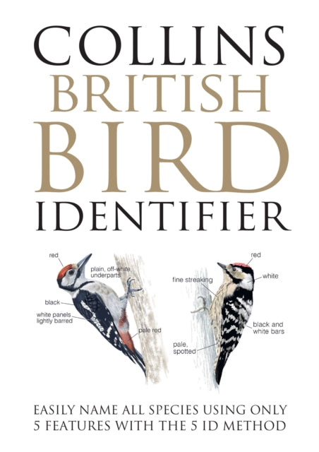 Collins British Bird Identifier : Easily Name All Species Using Only 5 Features with the 5 Id Method - 9780008508074