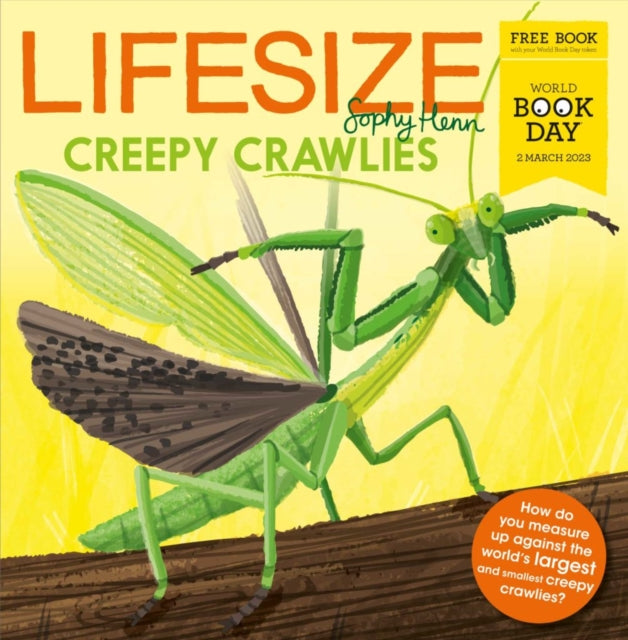 Lifesize Creepy Crawlies : World Book Day 2023 - 9780008591311