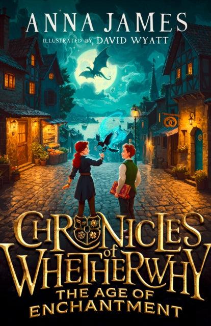 Chronicles of Whetherwhy: The Age of Enchantment - 9780008611576