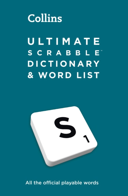 Ultimate SCRABBLE™ Dictionary and Word List : All the Official Playable Words, Plus Tips and Strategy - 9780008660772