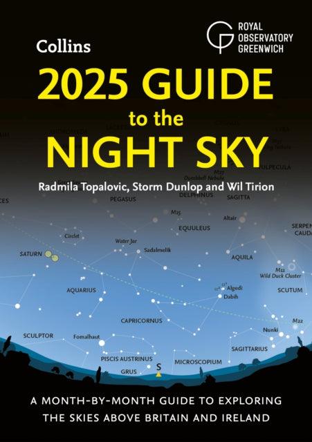 2025 Guide to the Night Sky : A Month-by-Month Guide to Exploring the Skies Above Britain and Ireland - 9780008688165