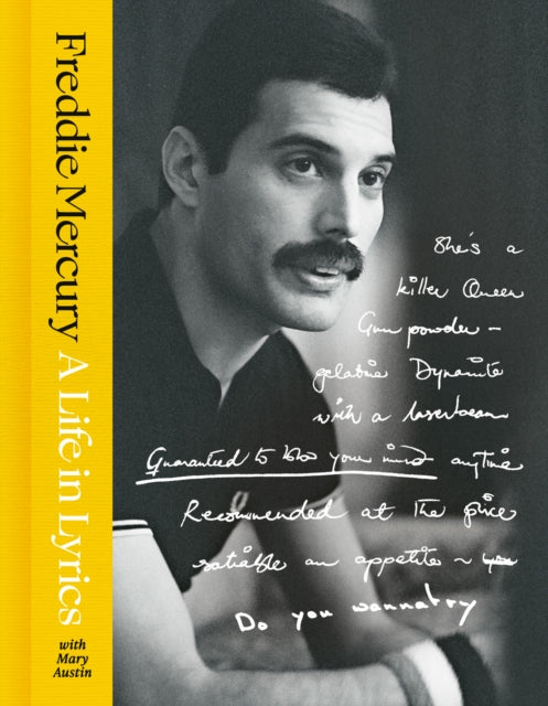 A Life in Lyrics : The Official Creative Legacy of Freddie Mercury, Based on His Unseen Personal Archives and Collections - 9780008735388