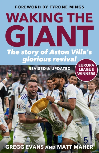 Waking the Giant : The Story of Aston Villa's Glorious Revival - 9780008741044