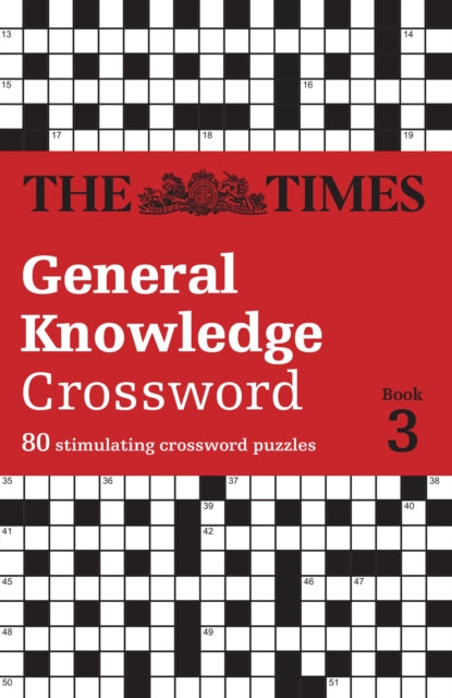 The Times General Knowledge Crossword Book 3 : 80 General Knowledge Crossword Puzzles - 9780008748876