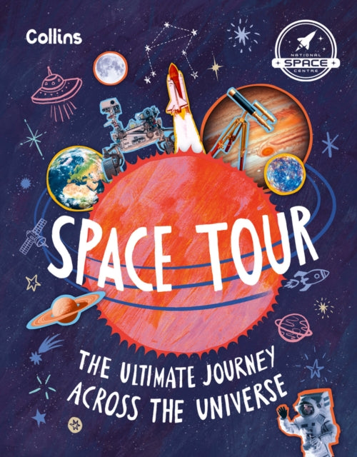 Space Tour : The Ultimate Journey Across the Universe - 9780008752804
