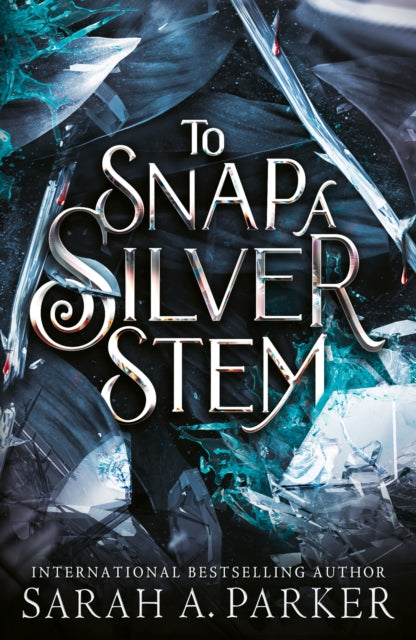 To Snap a Silver Stem - 9780008786311