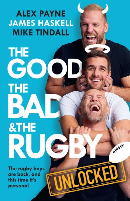 The Good, the Bad & the Rugby – Unlocked - 9780008786373