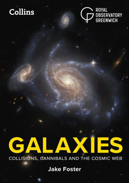 Galaxies : A Beginner’s Guide to Exploring the Galaxies in Our Universe - 9780008794989