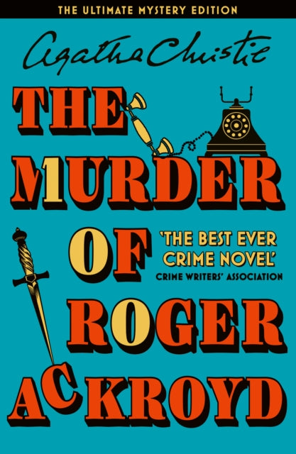 The Murder of Roger Ackroyd : The Ultimate Mystery Edition - 9780008804664