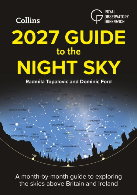 2027 Guide to the Night Sky : A Month-by-Month Guide to Exploring the Skies Above Britain and Ireland - 9780008815738