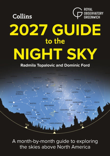 2027 Guide to the Night Sky : A Month-by-Month Guide to Exploring the Skies Above North America - 9780008815745