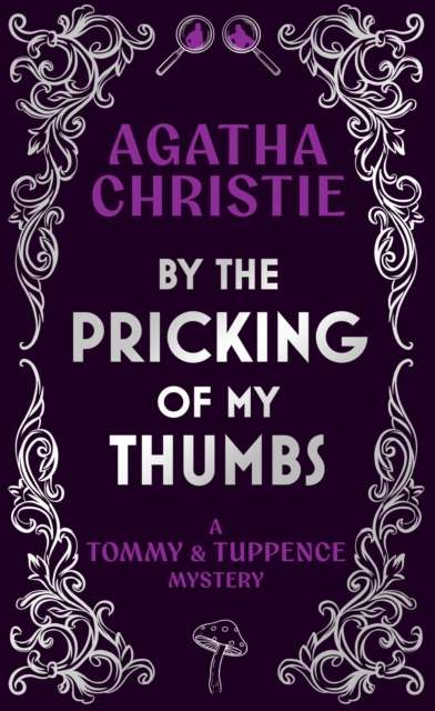 By the Pricking of My Thumbs : A Tommy & Tuppence Mystery - 9780008829605
